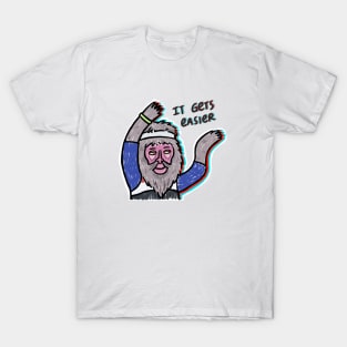 It get easier baboon T-Shirt